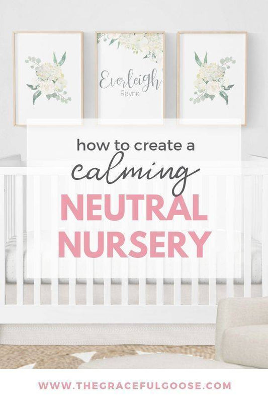 How to create a calming neutral nursery