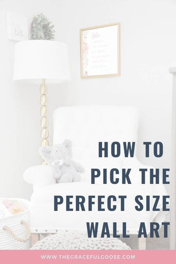 Nursery Wall Art | How to Pick The Right Size | The Graceful Goose