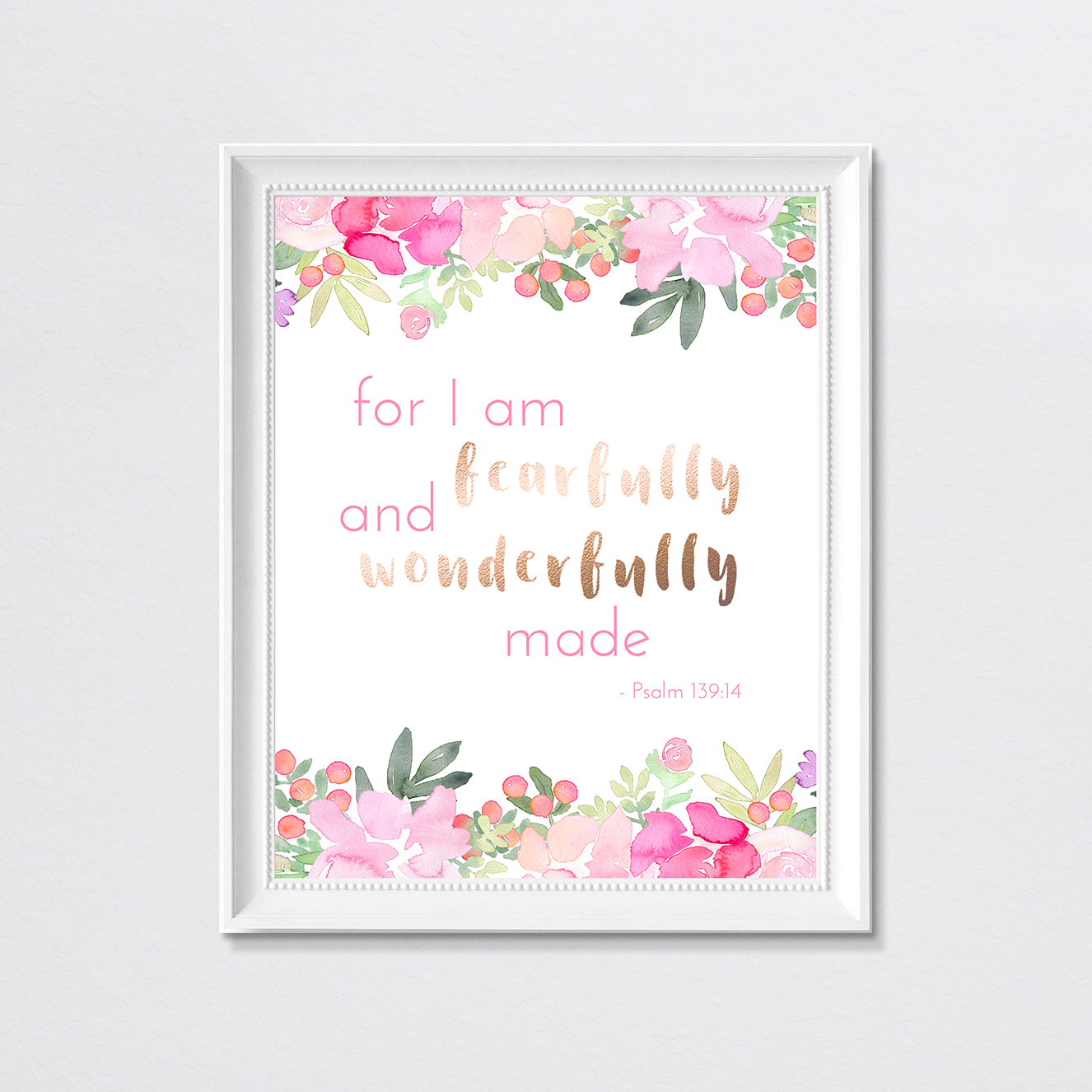 Bright Pink Floral "Fearfully Made" - 8x10