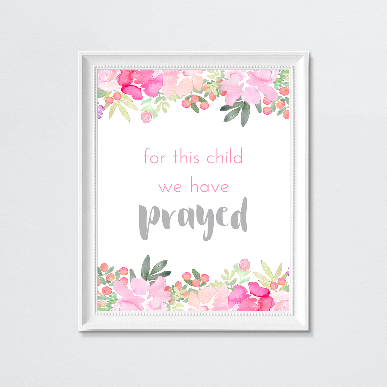 Bright Pink & Grey Floral Quote Print - We Prayed